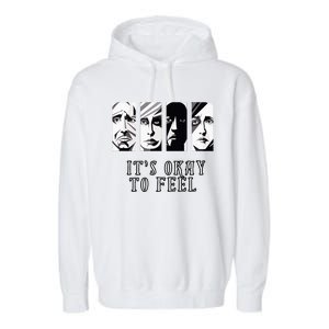 Tal Health Awareness Its Okay To Feel Emotion Four Faces Garment-Dyed Fleece Hoodie