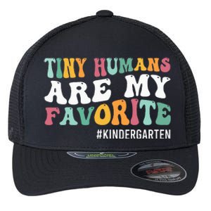 Tiny Humans Are My Favorite Funny Teaching Kindergarten Flexfit Unipanel Trucker Cap