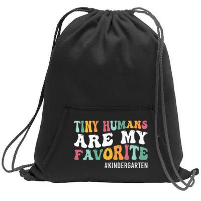 Tiny Humans Are My Favorite Funny Teaching Kindergarten Sweatshirt Cinch Pack Bag