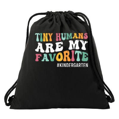 Tiny Humans Are My Favorite Funny Teaching Kindergarten Drawstring Bag