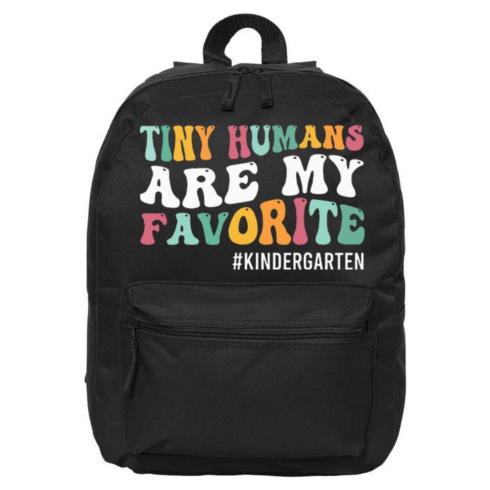 Tiny Humans Are My Favorite Funny Teaching Kindergarten 16 in Basic Backpack