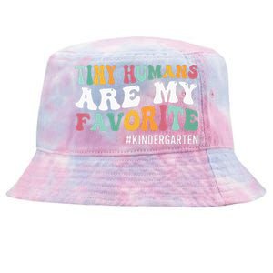 Tiny Humans Are My Favorite Funny Teaching Kindergarten Tie-Dyed Bucket Hat