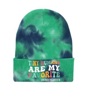 Tiny Humans Are My Favorite Funny Teaching Kindergarten Tie Dye 12in Knit Beanie