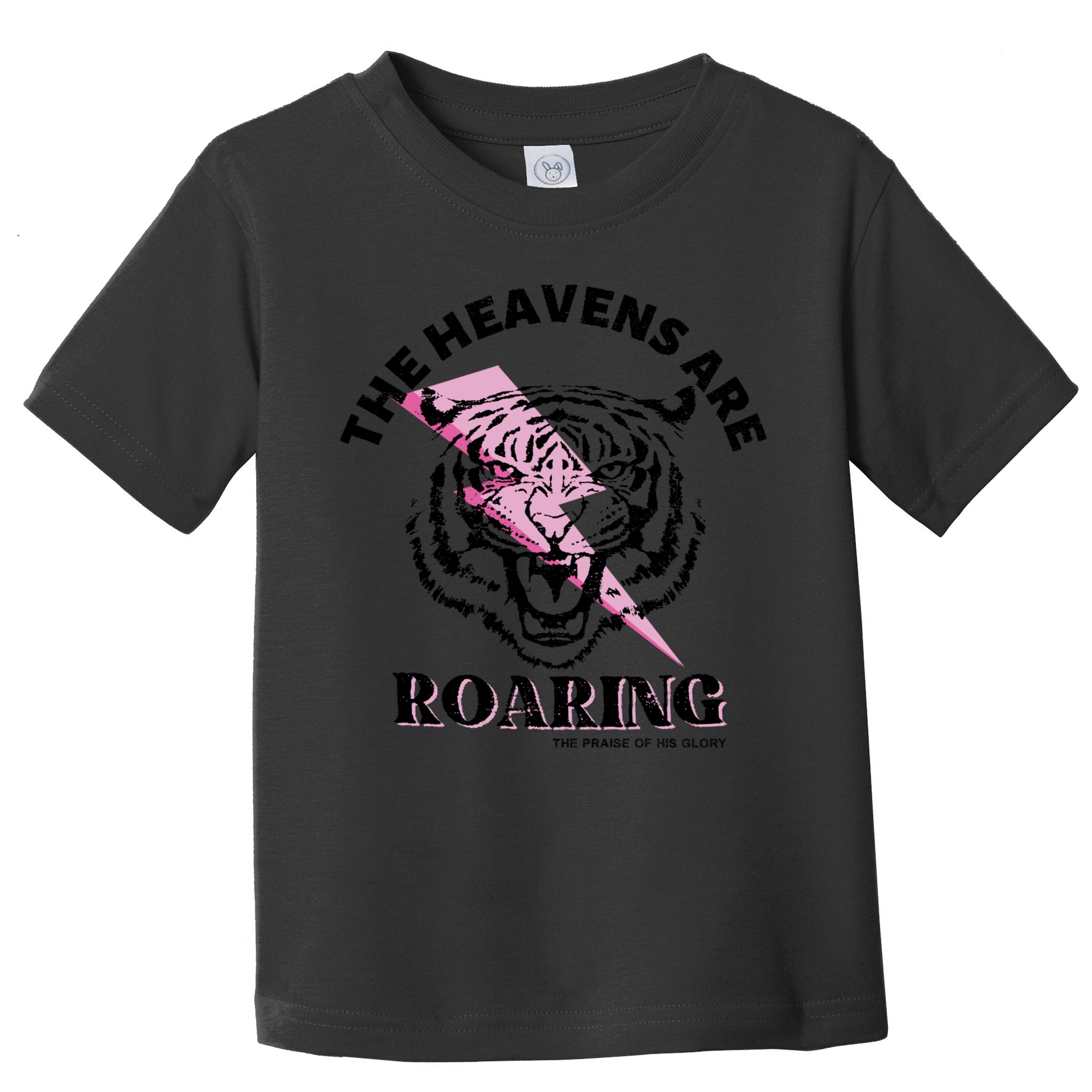 The Heavens Are Roaring Christian Toddler T-Shirt