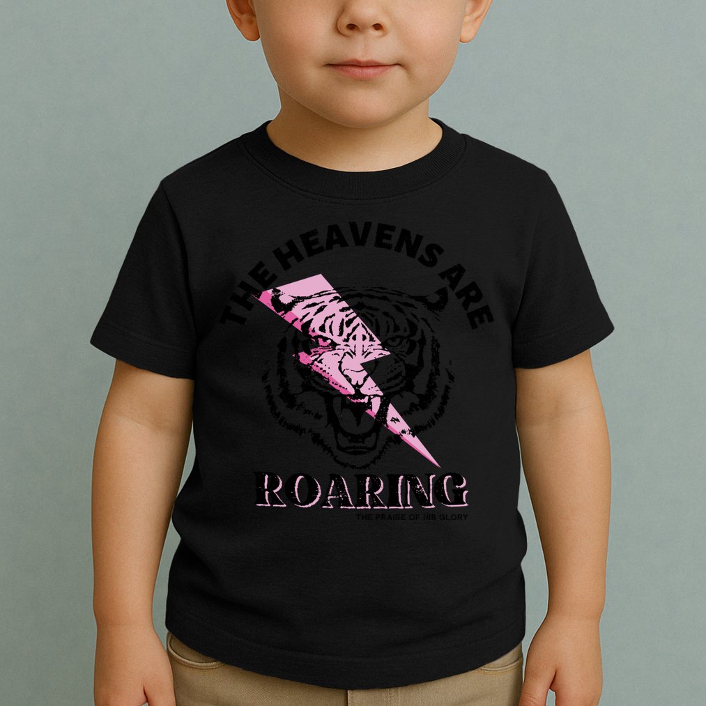 The Heavens Are Roaring Christian Toddler T-Shirt