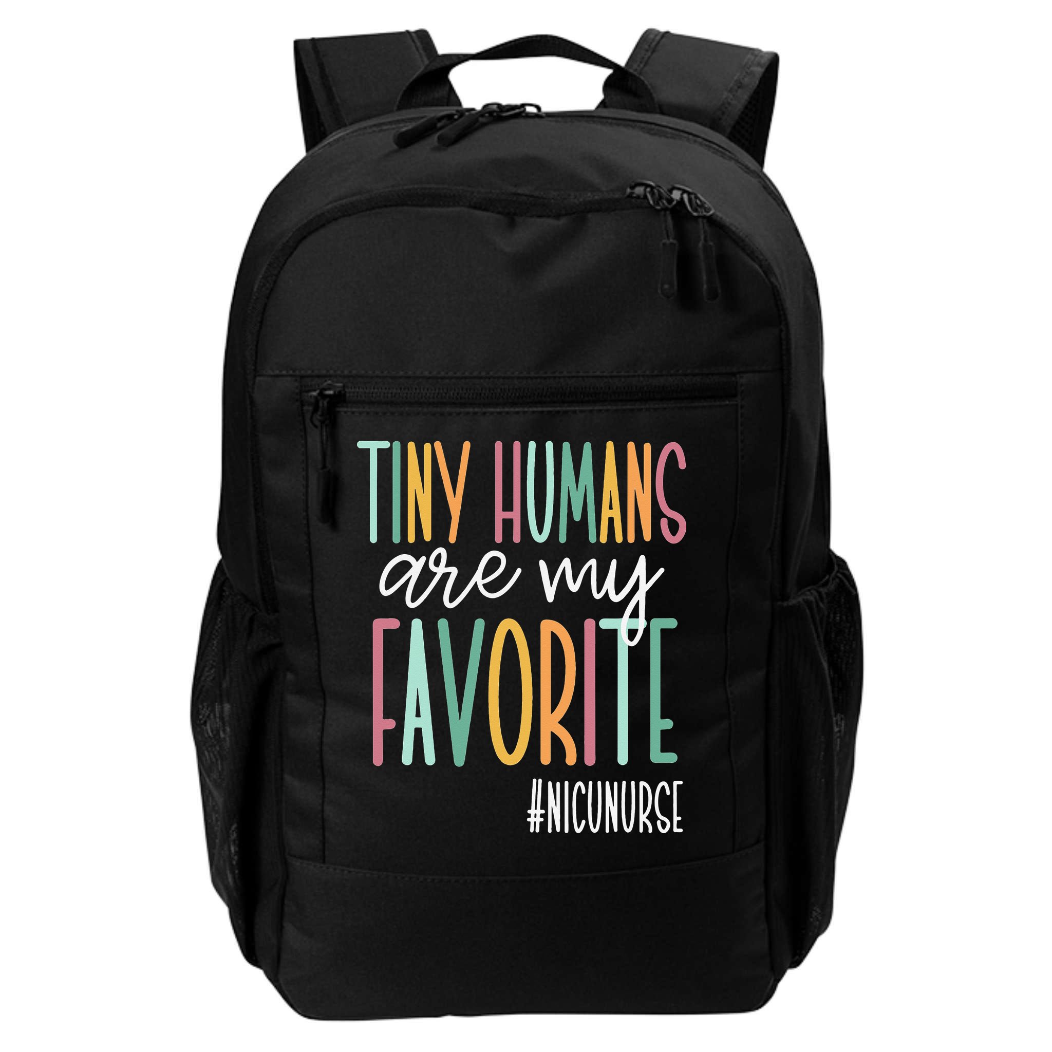 Tiny Humans Are My Favorite NICU Nurse Backpack