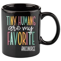 Tiny Humans Are My Favorite NICU Nurse 11oz C Handle Ceramic Mug