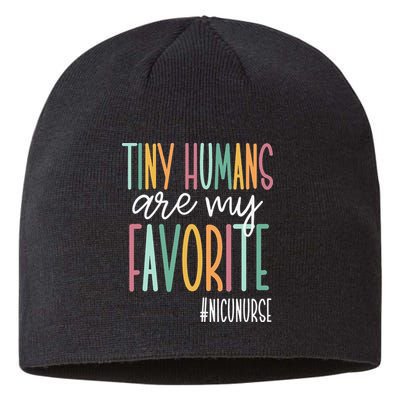 Tiny Humans Are My Favorite NICU Nurse Sustainable Beanie