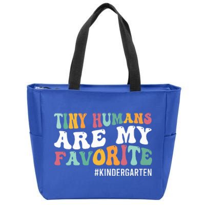 Tiny Humans Are My Favorite Funny Teaching Kindergarten Zip Tote Bag