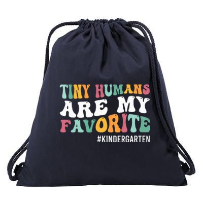 Tiny Humans Are My Favorite Funny Teaching Kindergarten Drawstring Bag