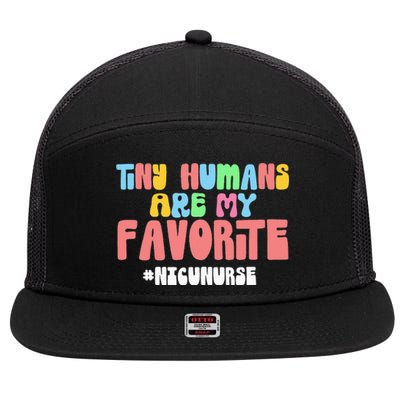 Tiny Humans Are My Favorite NICU Nurse 7 Panel Mesh Trucker Snapback Hat