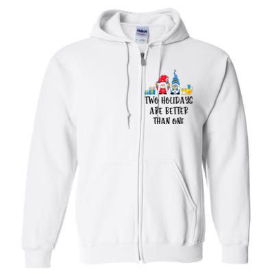 Two Holidays Are Better Than One Christmas Hanukkah Jewish Full Zip Hoodie