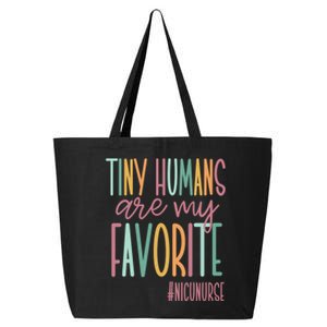 Tiny Humans Are My Favorite, NICU Nurse 25L Jumbo Tote