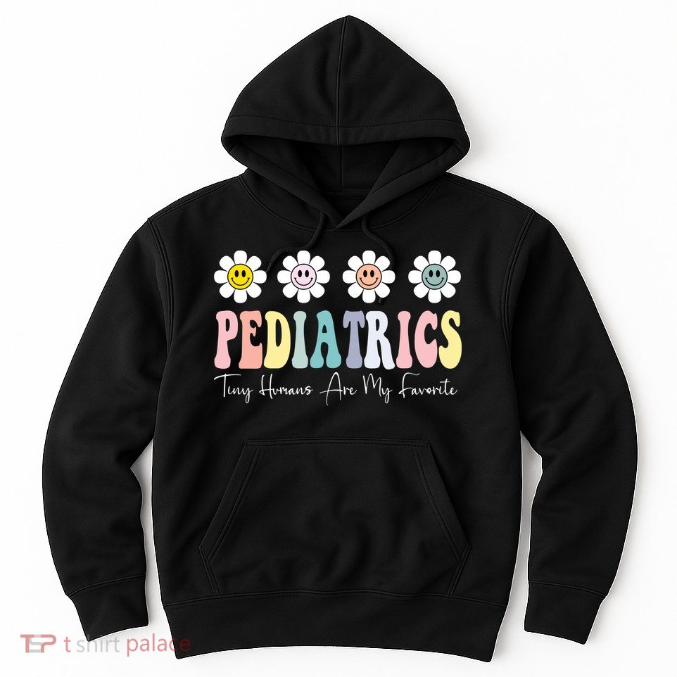 Tiny Humans Are My Favorite Pediatrics Nicu Peds Nurse Long Sleeve Hoodie