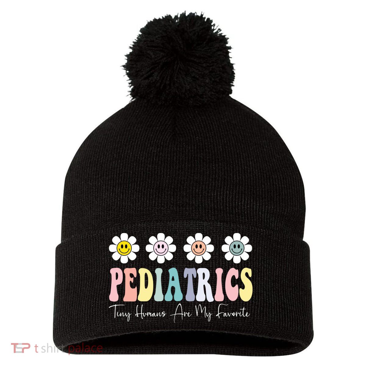Tiny Humans Are My Favorite Pediatrics Nicu Peds Nurse Long Sleeve Pom Pom 12in Knit Beanie