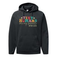 Tiny Humans Are My Favorite Preschool Teacher Performance Fleece Hoodie