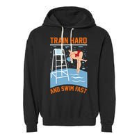 Train Hard And Swim Fast Garment-Dyed Fleece Hoodie