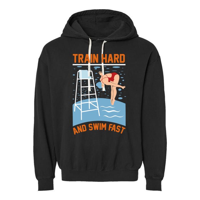 Train Hard And Swim Fast Garment-Dyed Fleece Hoodie
