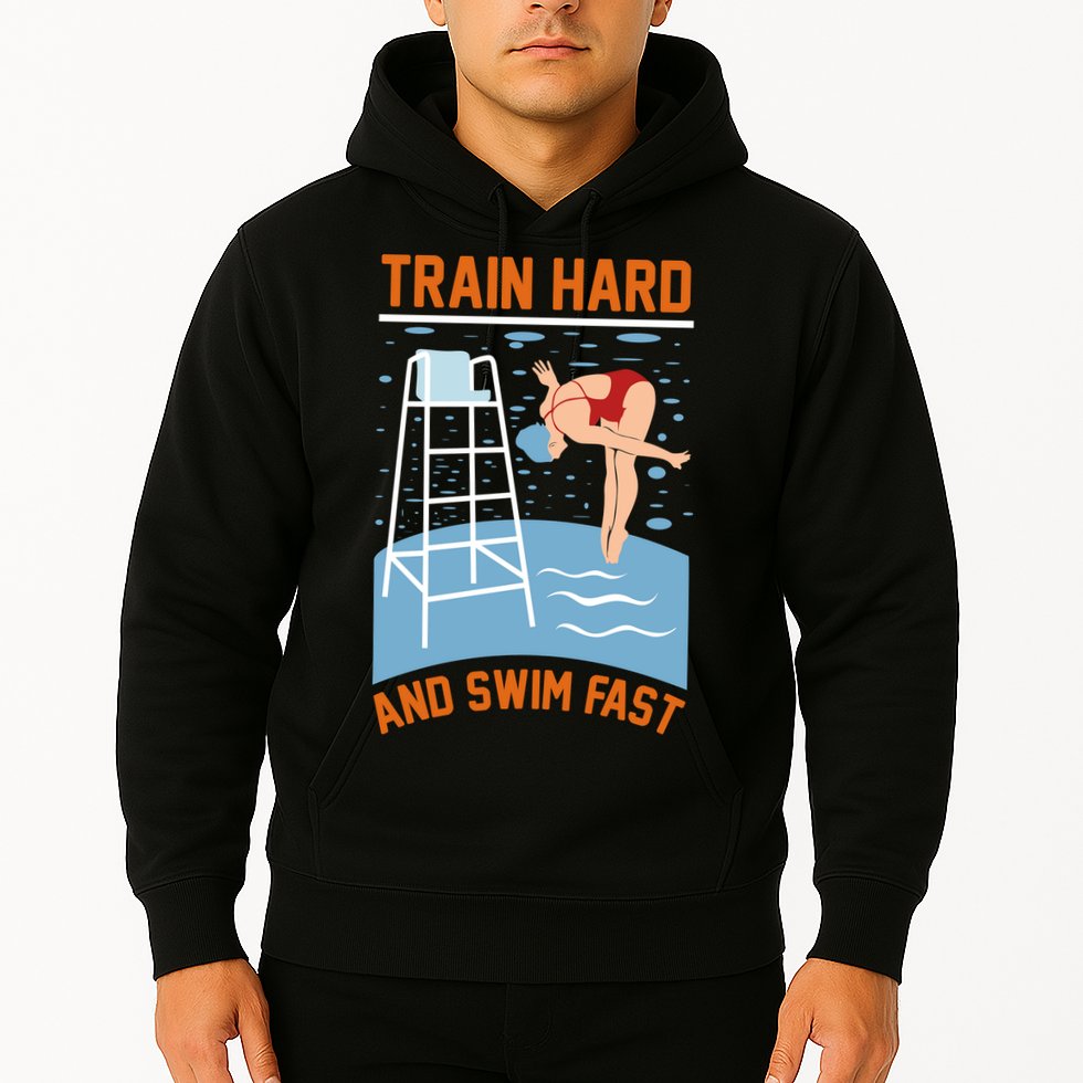 Train Hard And Swim Fast Hoodie