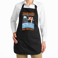 Train Hard And Swim Fast Apron