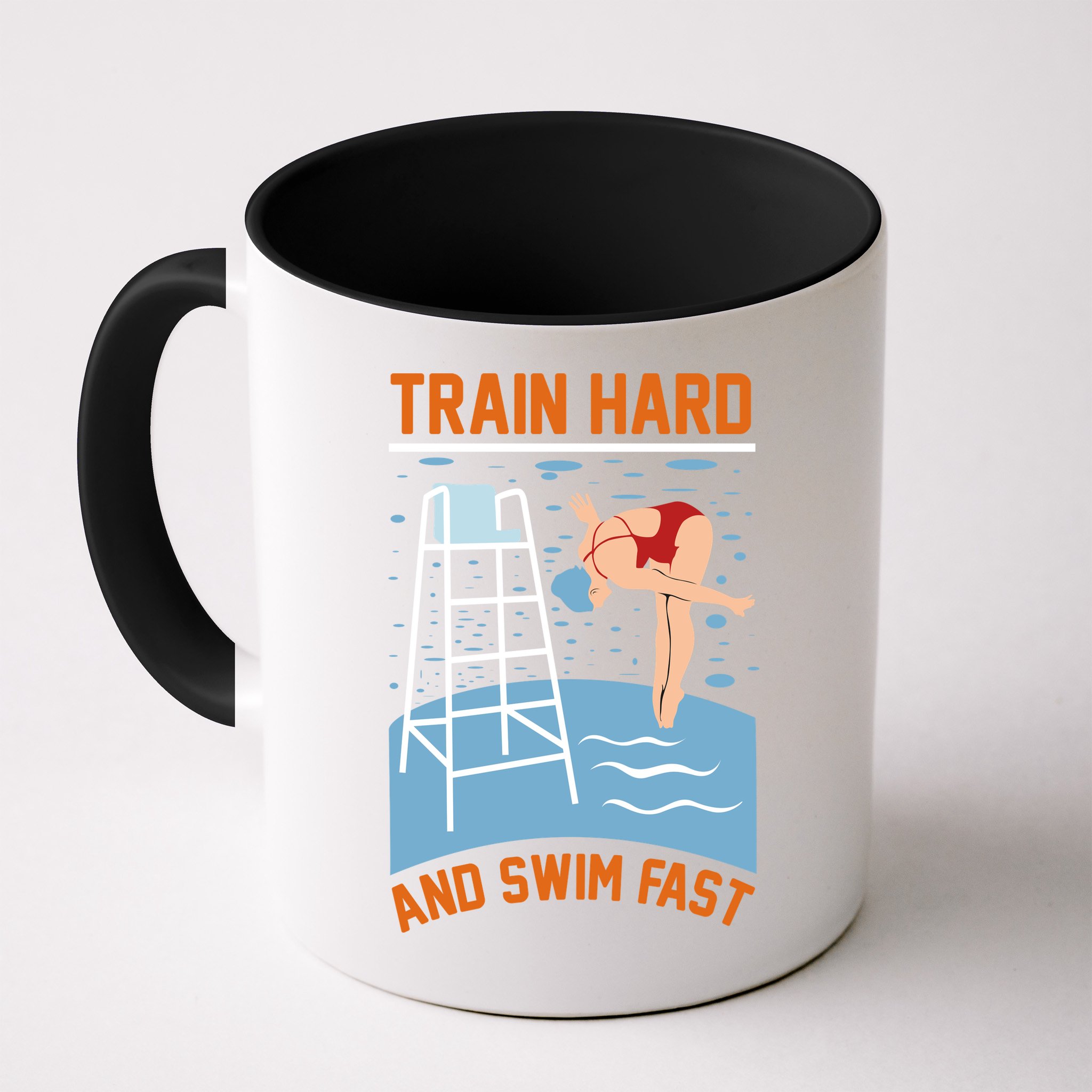 Train Hard And Swim Fast Mug