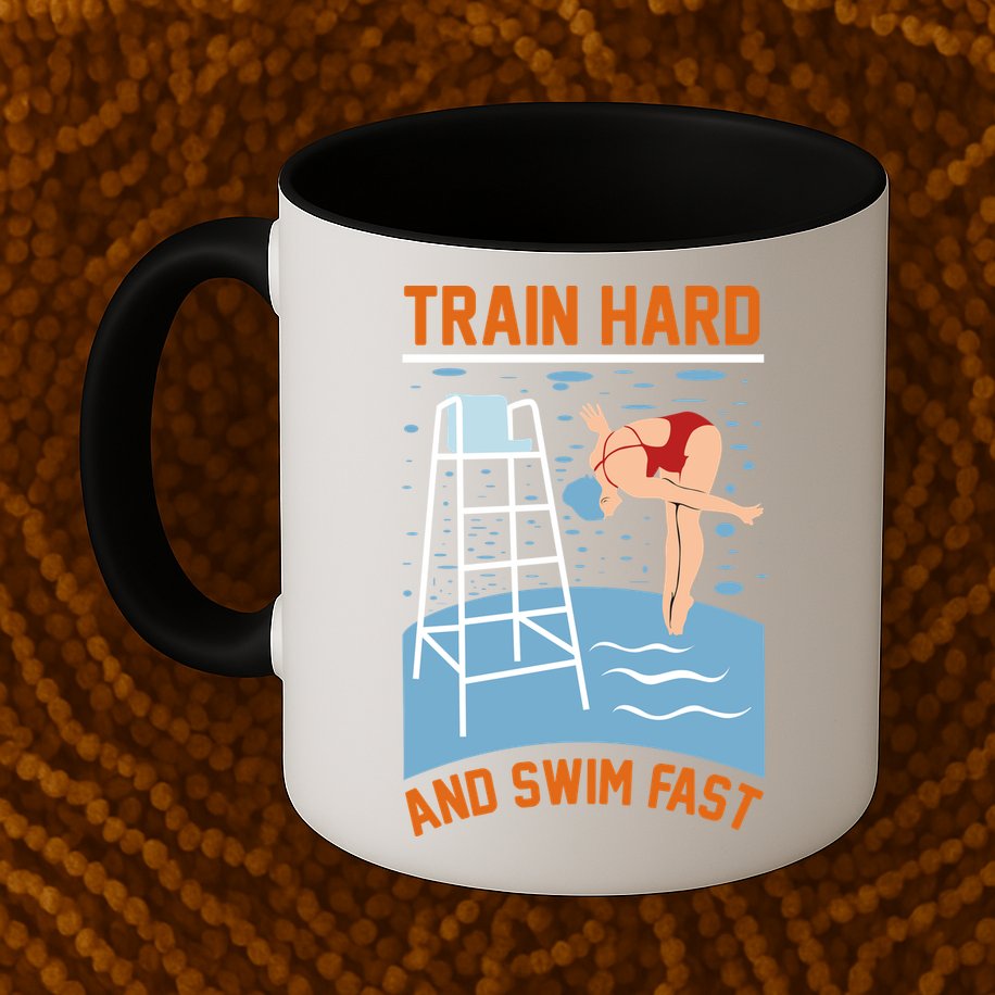 Train Hard And Swim Fast Mug