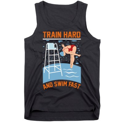 Train Hard And Swim Fast Tank Top