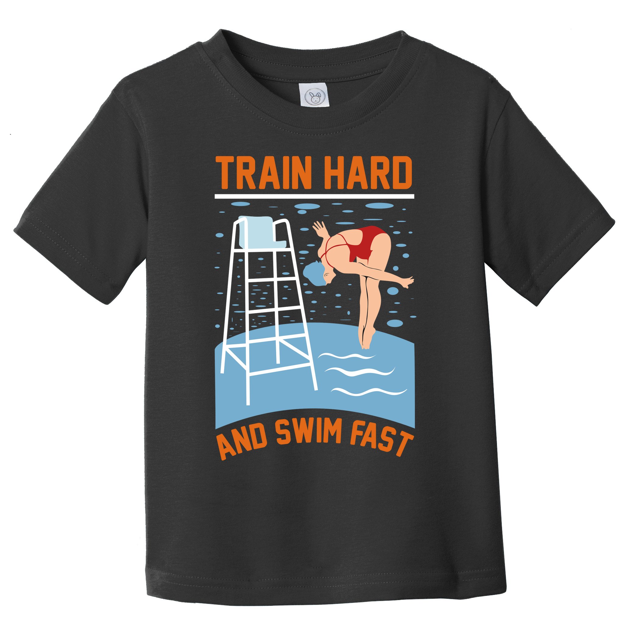 Train Hard And Swim Fast Toddler T-Shirt