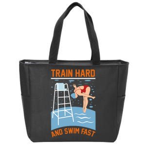 Train Hard And Swim Fast Zip Tote Bag