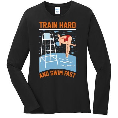 Train Hard And Swim Fast Ladies Long Sleeve Shirt