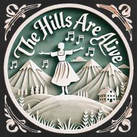 The Hills Are Alive Singing Theatre Sound Of Music Musical Cool Comfort Performance Bucket Hat