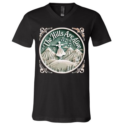 The Hills Are Alive Singing Theatre Sound Of Music Musical V-Neck T-Shirt
