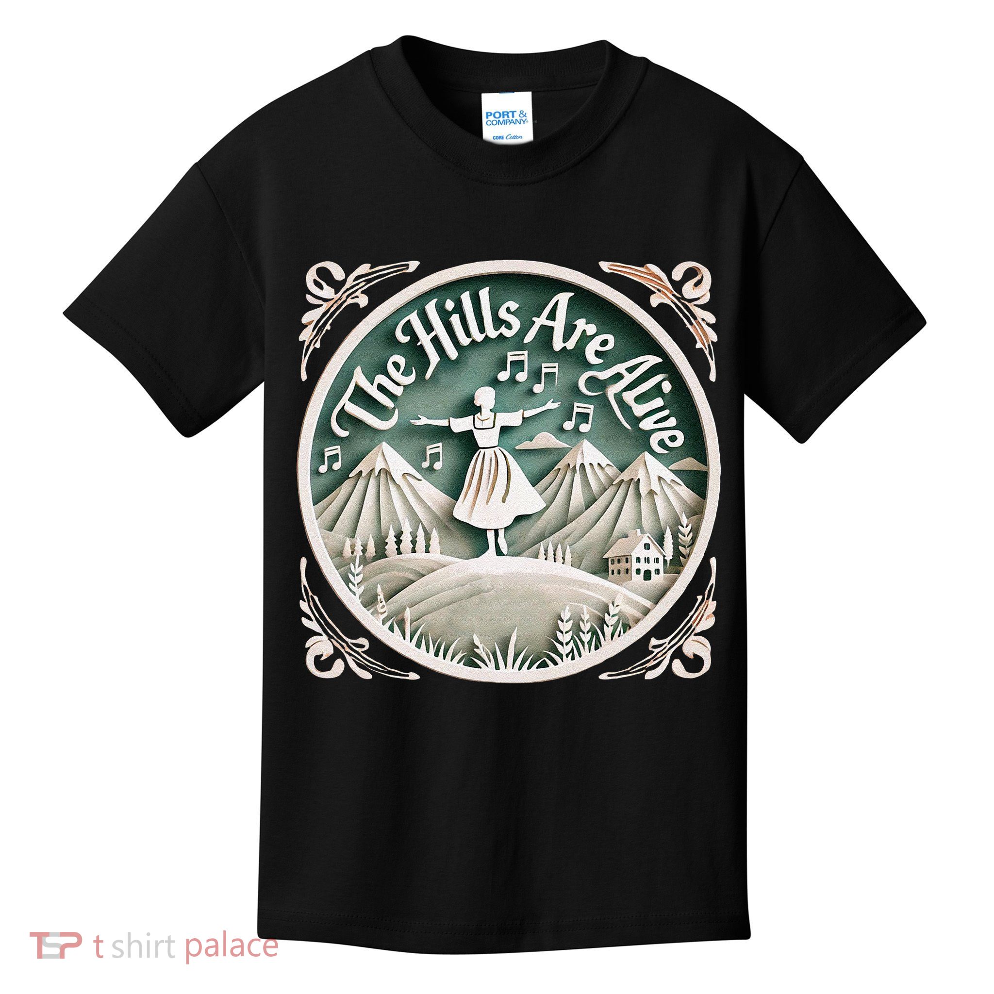 The Hills Are Alive Singing Theatre Sound Of Music Musical Kids T-Shirt