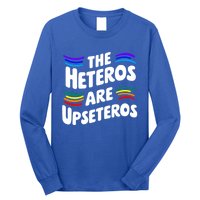 The Heteros Are Upseteros Lgbtq Sarcastic Agenda Pride Cute Gift Long Sleeve Shirt