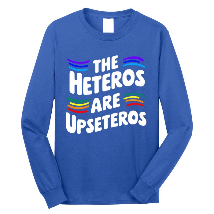 The Heteros Are Upseteros Lgbtq Sarcastic Agenda Pride Cute Gift Long Sleeve Shirt