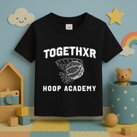 Togethxr Hoop Academy Toddler T-Shirt