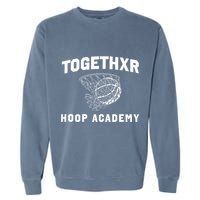 Togethxr Hoop Academy Garment-Dyed Sweatshirt