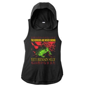 The Horrors Are Never Ending Yet I Remain Silly Frog Ladies PosiCharge Tri-Blend Wicking Draft Hoodie Tank