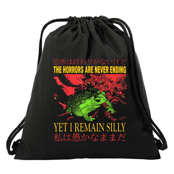 The Horrors Are Never Ending Yet I Remain Silly Frog Drawstring Bag
