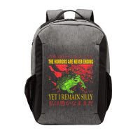 The Horrors Are Never Ending Yet I Remain Silly Frog Vector Backpack