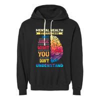 Tal Health Awareness DonT Judge What You Dont Understand Gift Garment-Dyed Fleece Hoodie