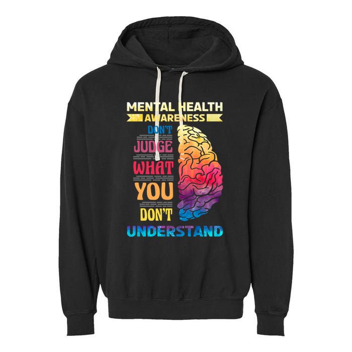 Tal Health Awareness DonT Judge What You Dont Understand Gift Garment-Dyed Fleece Hoodie