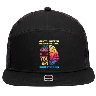 Tal Health Awareness DonT Judge What You Dont Understand Gift 7 Panel Mesh Trucker Snapback Hat