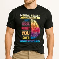 Tal Health Awareness DonT Judge What You Dont Understand Gift Performance Shirt