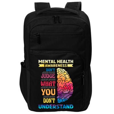 Tal Health Awareness DonT Judge What You Dont Understand Gift Impact Tech Backpack