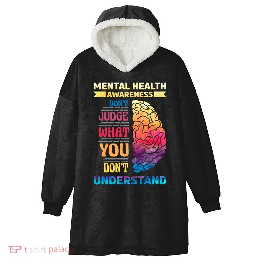 Tal Health Awareness DonT Judge What You Dont Understand Gift Hooded Wearable Blanket