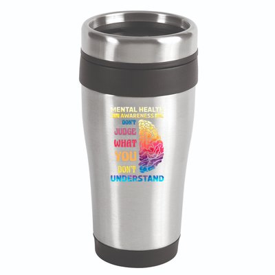 Tal Health Awareness DonT Judge What You Dont Understand Gift 16oz Travel Tumbler