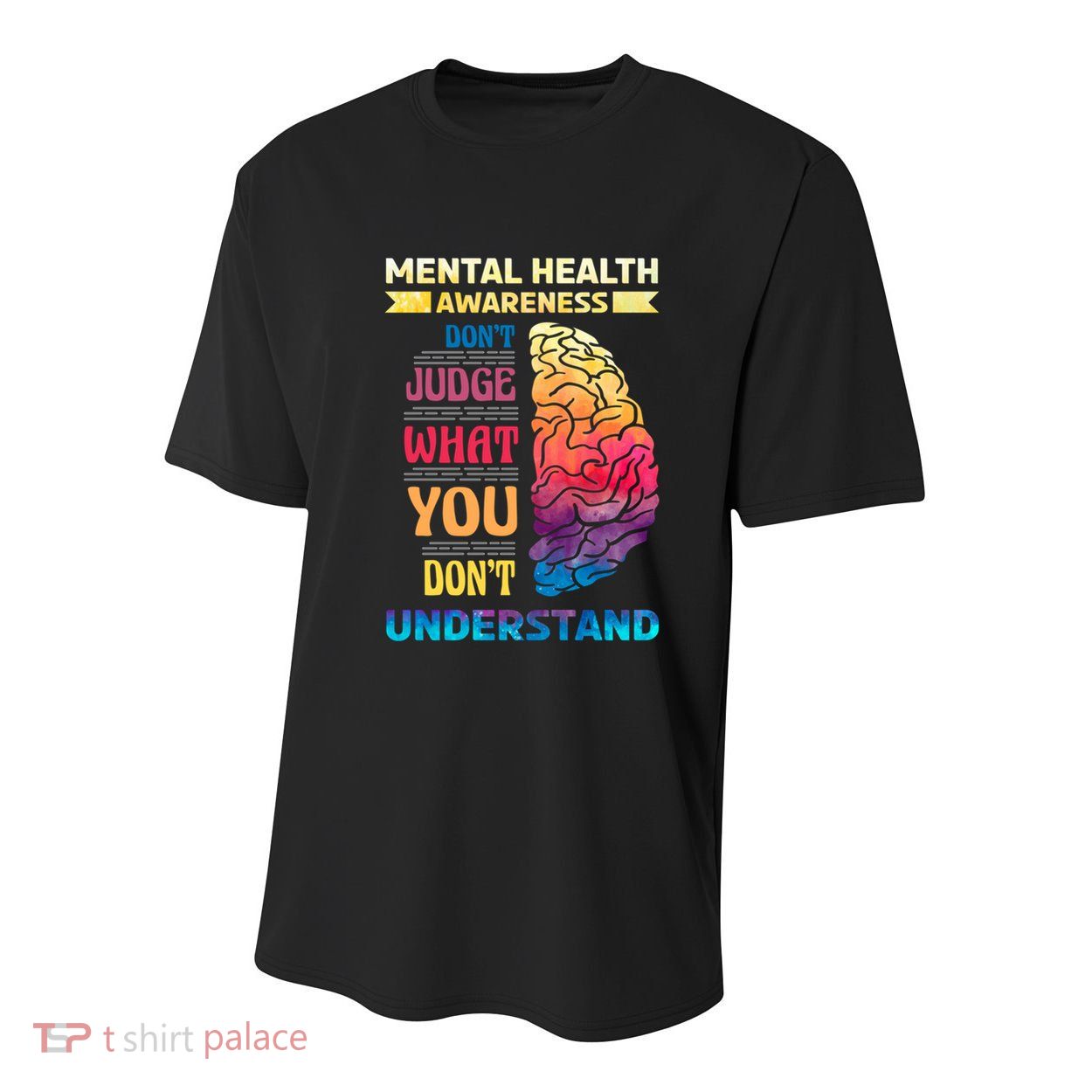 Tal Health Awareness DonT Judge What You Dont Understand Gift Youth Performance Sprint T-Shirt