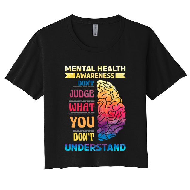 Tal Health Awareness DonT Judge What You Dont Understand Gift Crop Top