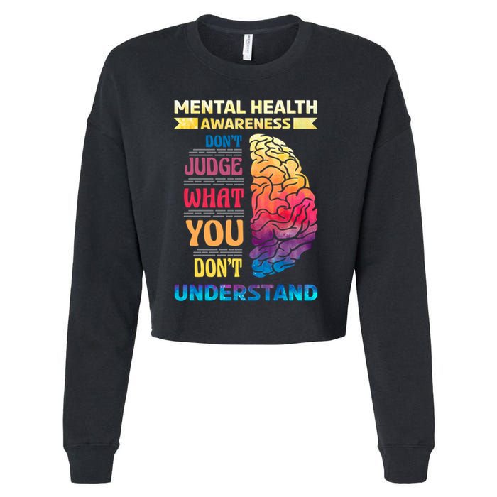 Tal Health Awareness DonT Judge What You Dont Understand Gift Cropped Pullover Crew